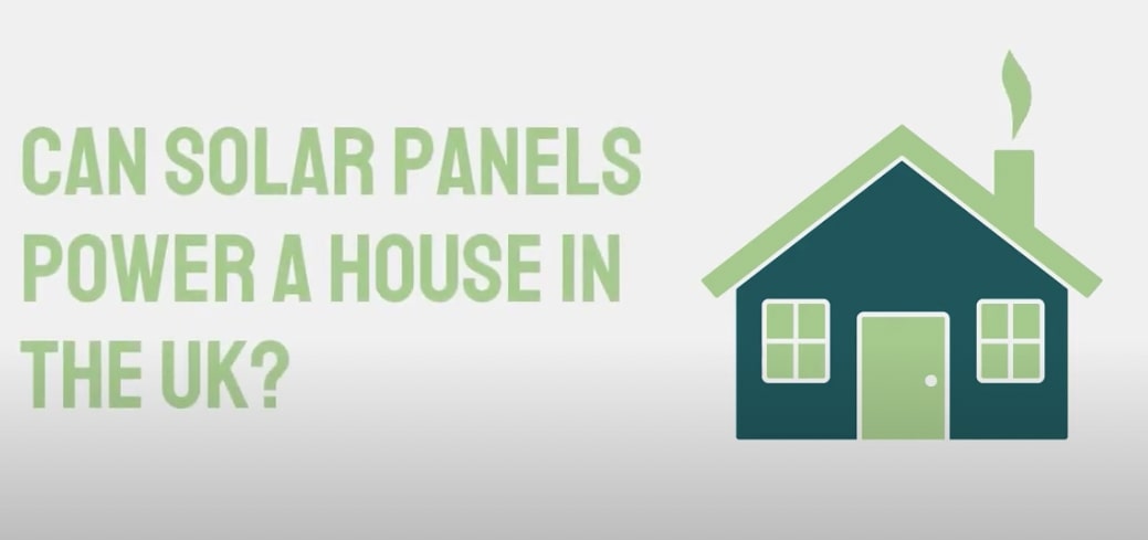 Can solar panels power a house in the UK thumbnail